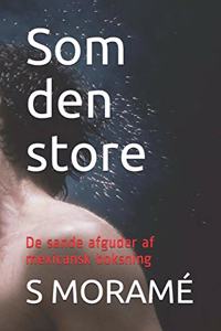 Som den store