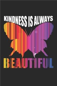 Kindness is Always Beautiful