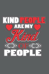 Kind People Are My Kind Of People