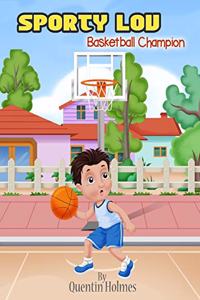 Sporty Lou: Basketball Champion