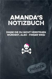 Amanda's Notizbuch Dinge Die Du Nicht Verstehen Würdest, Also - Finger Weg!