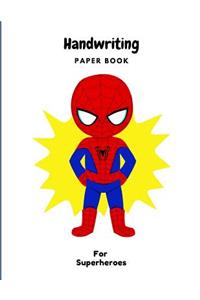 Handwriting Paperbook: For Superheroes