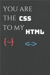 You Are The CSS To My HTML