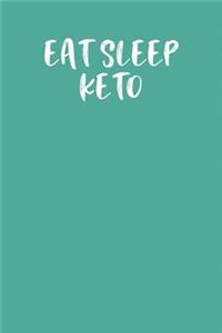 Eat Sleep Keto