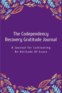 The Codependency Recovery Gratitude Journal