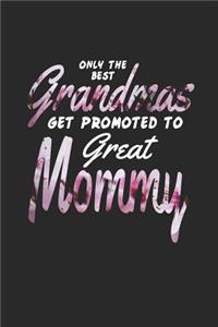 Only the Best Grandmas Get Promoted to Great Mommy