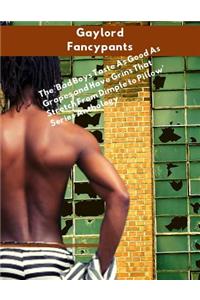 The 'Bad Boys Taste As Good As Grapes and Have Grins That Stretch From Dimple to Pillow' Series Anthology