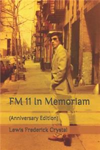 FM 11 In Memoriam