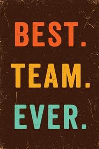 Best. Team. Ever. Notebook Vintage