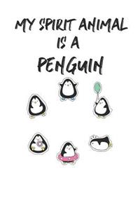 My Spirit Animal is a Penguin