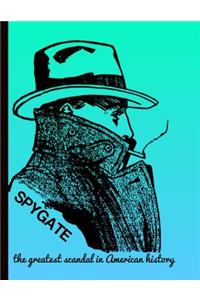 SPYGATE the greatest scandal in American history