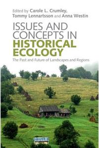 Issues and Concepts in Historical Ecology