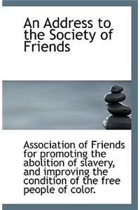An Address to the Society of Friends