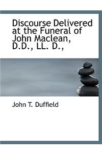 Discourse Delivered at the Funeral of John MacLean, D.D., LL. D.,