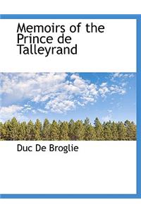Memoirs of the Prince de Talleyrand