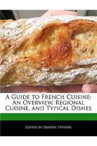 A Guide to French Cuisine