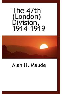 The 47th (London) Division, 1914-1919