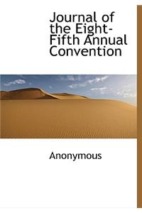 Journal of the Eight-Fifth Annual Convention