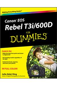 Canon EOS Rebel T3i / 600D For Dummies