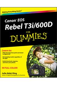 Canon EOS Rebel T3i / 600d for Dummies