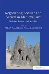 Negotiating Secular and Sacred in Medieval Art