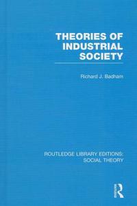 Theories of Industrial Society