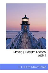 Arnold's Modern French, Book II