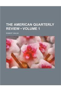 American Quarterly Review Volume 1