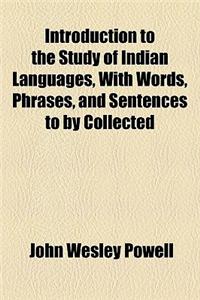 Introduction to the Study of Indian Languages, with Words, Phrases, and Sentences to by Collected