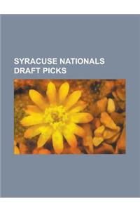 Syracuse Nationals Draft Picks