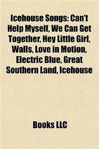 Icehouse Songs