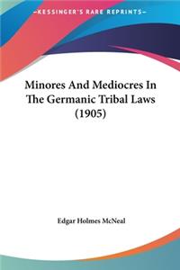 Minores and Mediocres in the Germanic Tribal Laws (1905)