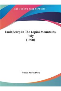 Fault Scarp in the Lepini Mountains, Italy (1900)