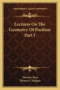 Lectures on the Geometry of Position Part I