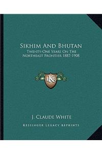 Sikhim And Bhutan