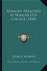 Sermons Preached at Winchester College (1848)
