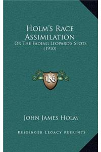 Holm's Race Assimilation