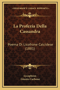 La Profezia Della Cassandra