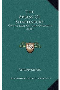 The Abbess of Shaftesbury