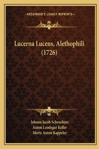 Lucerna Lucens, Alethophili (1726)