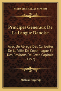 Principes Generaux De La Langue Danoise