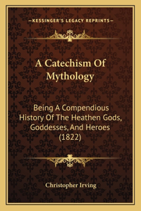 Catechism Of Mythology