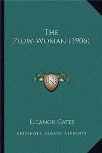 Plow-Woman (1906)