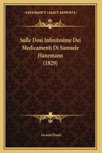 Sulle Dosi Infinitesime Dei Medicamenti Di Samuele Hanemann (1829)