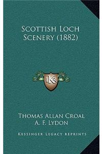 Scottish Loch Scenery (1882)