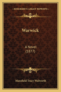 Warwick: A Novel (1877)