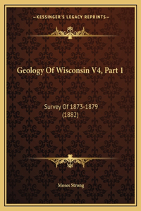 Geology Of Wisconsin V4, Part 1