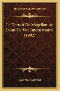 Le Detroit De Magellan Au Point De Vue International (1902)