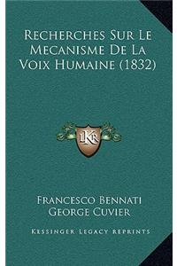 Recherches Sur Le Mecanisme De La Voix Humaine (1832)