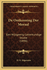 De Ontkenning Der Moraal